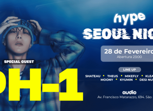 PH-1 ESTREIA NO BRASIL COMO SPECIAL GUEST DA HYPE SEOUL NIGHT